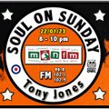 Soul On Sunday Show 22/01/23 Tony Jones on MônFM Radio * S M I L I N G * S O U L *