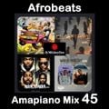 Afrobeats Amapiano Party 45 (Davido, Spyro, Kizz Daniel, Ruger, Kcee, Rema, Rexxie, Asake & More)