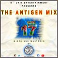 THE ANTIGEN MIX VOL. 17 2022 [GENGETONE, BONGO, AFTROBEAT] BY DJ KELDEN