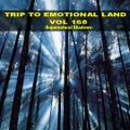 TRIP TO EMOTIONAL LAND VOL 168  - Supernatural Shadows -