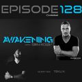 Awakening Episode 128 with a second hour guest mix from Teklix