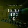 4Clubbers Hit Mix Top Year 2021 - Trance