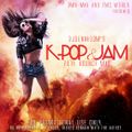 KPop&Jam - 2018 Bounce Mix by DJDennisDM 132bpm