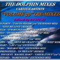 THE DOLPHIN MIXES - VARIOUS ARTISTS - ''VOLUME 39'' (RE-MIXED)