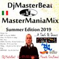 DjMasterBeat MasterManiaMix Summer Edition 2019...A Touch Of Dance