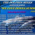 THE DOLPHIN MIXES - DONNA SUMMER - ''WE LOVE DONNA SUMMER'' (VOLUME 3)