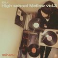 和モノ High School Mellow Vol.3 / miharu