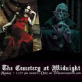 The Cemetery at Midnight - Apr. 18th 2022