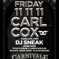 Carl Cox and DJ Sneak Live @ Carnivale Warehouse Party on November 11th, 2011