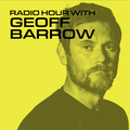 Radio Hour with Geoff Barrow