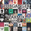 Clubganger - Yearmix 2015 (Charts, Pop & Lieblingslieder)