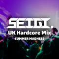UK Hardcore Mix "SUMMER MADNESS"