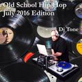 OLD SCHOOL HIP HOP JULY 2016 EDITION