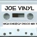 Joe Vinyl 80's High Energy Disco Throwback Mix (Repost)