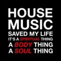 House Music Restored My Soul