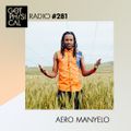Get Physical Radio #281 mixed by Aero Manyelo