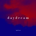 Daydream - April 2022