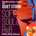 Solar Radio presents The Quiet Storm 14/6/23 Wednesday 10pm with Dug Chant