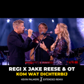 Regi x Jake Reese & OT - Kom Wat Dichterbij (Kevin Palmers Extended Remix)