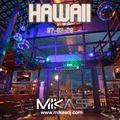 Dj Mikas - Hawaii - 07-03-2020