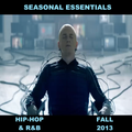 Seasonal Essentials: Hip Hop & R&B - 2013 Pt 4: Fall