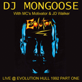 Mongoose Live @ Evolution Hull 1992 Part One