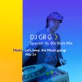 Covid- 19 Mix Series - #14 DJ Gil G Spanish Rock vs 80s Rock Mix