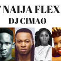 2017 NAIJA FLEX MIX - DJ CIMAO