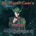 Worst-Case´s I want U 4 Underground-RadioMix #3