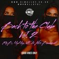 BACK TO THE CLUB VOL 2 (RnB, HipHop, UK & Afro Bashment)