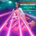 ITALO DISCO RETRO CLASSIX VOL.6 (Non-Stop 80s Hits Mix) Various Artists Underground Dance 80s