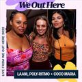 The FullJoy Experience at We Out Here 2022: LAANI x Coco Maria x Poly-Ritmo