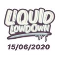 Liquid Lowdown 15-06-2020 on New Zealand's Base FM 107.3