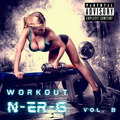 Workout N-ER-G (Energy) Vol. 8 // EDM // Mashup // House // @DJNERG406