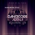 Dancecore Arena Oldschool #19 Hungarian style (mixed by Dj Fen!x)