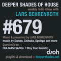 Deeper Shades Of House #679 w/ exclusive guest mix by FKA MASH