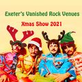 Exeter's Vanished Rock Venues: The Xmas Show - Steve's 2021 favourites & more #Dec21