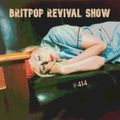 Britpop Revival Show #414 4th May 2022