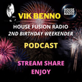 VIK BENNO Happy House Fusion Radio Birthday Mix 12/08/22