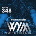 Cosmic Gate - WAKE YOUR MIND Radio Episode 348