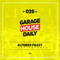 Garage House Daily #039 Altered Feast