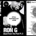 Ron G - Blast From The Past 3 - Tape Rip