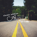 HELLO AUGUST 2016 (classic edition)