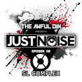 Just Noise 116 (Feat SLComplex) (Realhardstyle.nl 04/07/22)