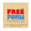 FREE FORM v1.4 30 Minute Musical Voyages