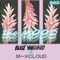 blasé vanguard /// the mood /// 003