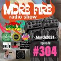 More Fire Show 304 - Mar 19th 2021 with Crossfire from Unity Sound