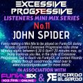 Excessive Progressive Mini Mix No. 11 - John Spider