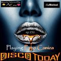 ArCee - Disco Today 232 playing Paco Caniza