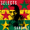 Sanchez Selects Reggae - Continuous Mix